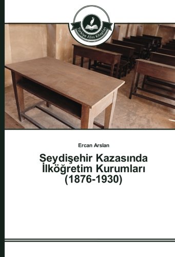 Seydişehir Kazasında İlköğretim Kurumları (1876-1930)