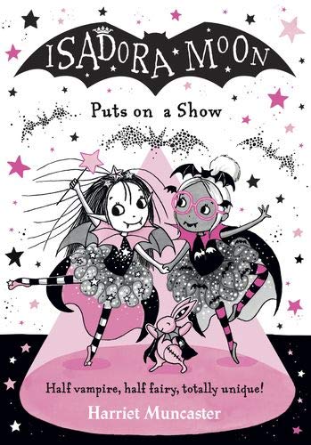 Harriet Muncaster Isadora Moon Puts On A Show
