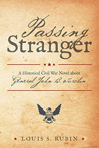 Passing Stranger: A Historical Civil War Novel about General John B. Turchin