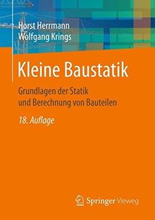 Kleine Baustatik: Grundlagen der Statik und Berechnung von Bauteilen von Herrmann, Horst | Buch | Zustand gut