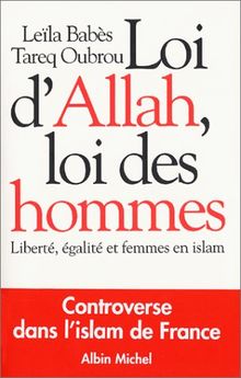 Loi d'Allah, loi des hommes