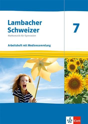 Lambacher Schweizer Mathematik 7. Ausgabe Thüringen und Hamburg: Arbeitsheft mit Lösungen und Mediensammlung Klasse 7 (Lambacher Schweizer. Ausgabe für Thüringen und Hamburg ab 2022)