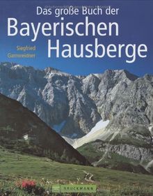 Das große Buch der bayerischen Hausberge