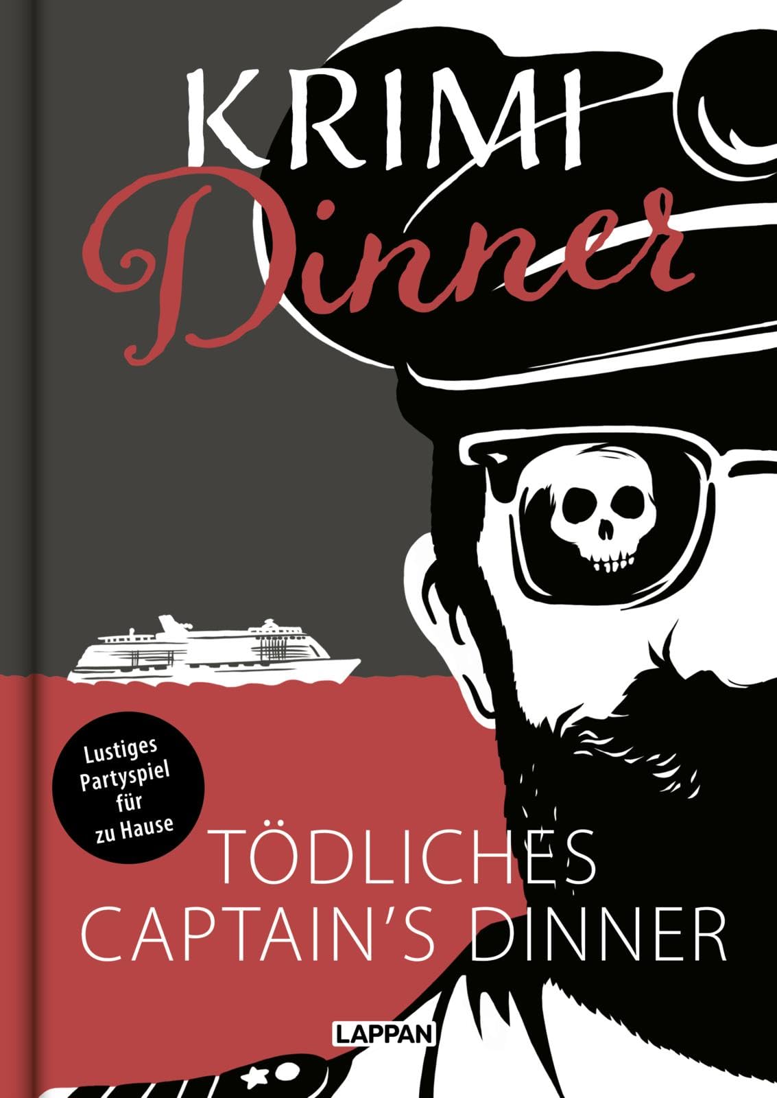 Krimi-Dinner-Buch: Tödliches Captain's Dinner: Krimi-Rollenspiel für 6-8 Personen inkl. Einladungen, Tischkarten uvm.