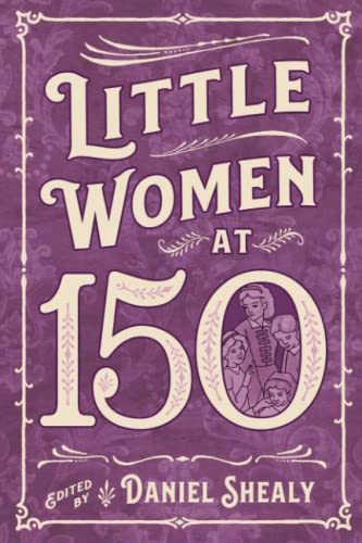 Little Women at 150 (Children's Literature Association Series)