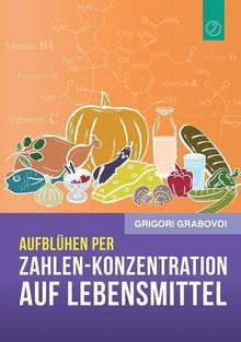 Aufbluhen Per "Zahlen-Konzentration Auf Lebensmittel" (German Edition)