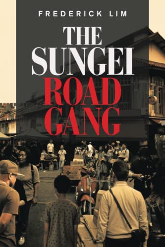 THE SUNGEI ROAD GANG