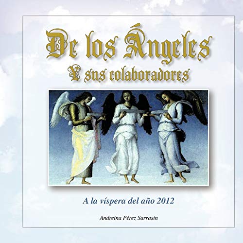 De los Ángeles: A la víspera del año 2012