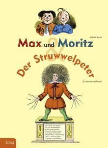 Max und Moritz & Der Struwwelpeter