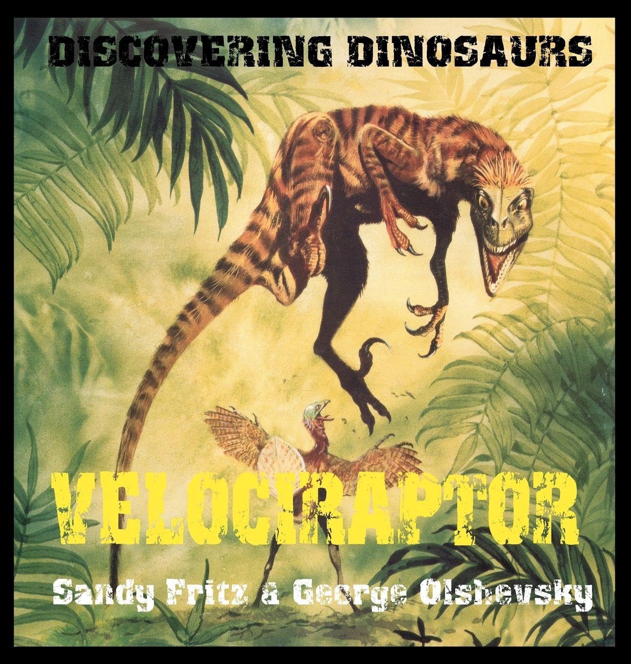 Velociraptor (Discovering Dinosaurs, Band 3)