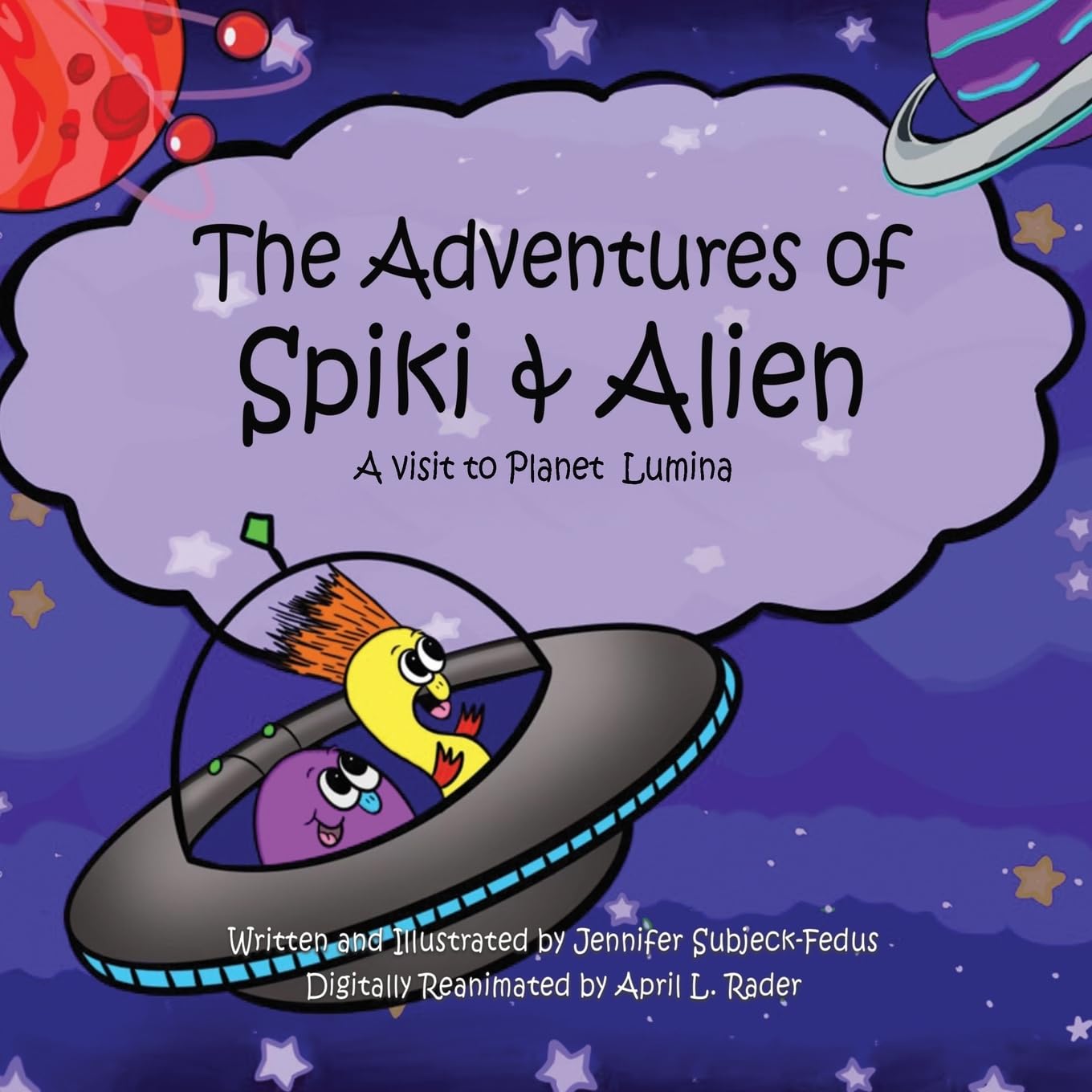 THE ADVENTURES OF SPIKI AND ALIEN: A visit to Planet Lumina