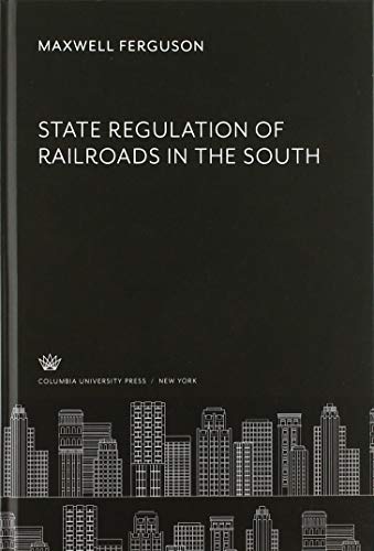 State Regulation of Railroads in the South