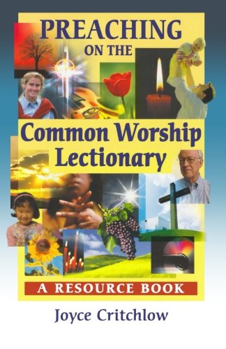 Preaching on the Common Worship Lectionary: A Resource Book