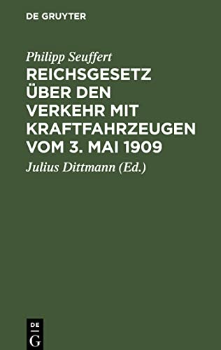 Reichsgesetz über den Verkehr mit Kraftfahrzeugen vom 3. Mai 1909: Ergänzung