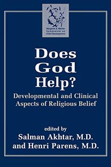 Does God Help?: Developmental and Clinical Aspects of Religious Belief (Margaret S. Mahler)