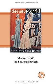 Modezeitschrift und Zuschneidewerk: Das Schnittmusterjournal "Frohne Modelle" in Schötmar (Lippe) (Das niedere Bild)