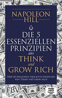 Die 5 essenziellen Prinzipien aus Think and Grow Rich