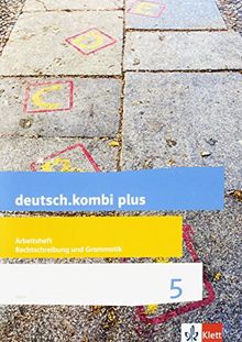 deutsch.kombi plus / Arbeitsheft Rechtschreibung und Grammatik 5. Schuljahr: Allgemeine Ausgabe