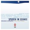 Spuren im Schnee: Erzählungen zu Weihnachten. Sprecher: Christoph Bantzer, Paula Dombrowski, Helmut Mooshammer, Peter Franke. 1 CD, 73 Min.