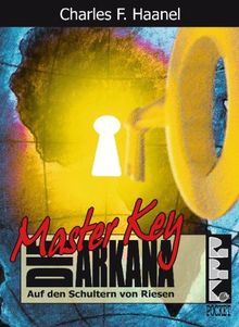 Die Master Key Arkana: Auf den Schultern von Riesen