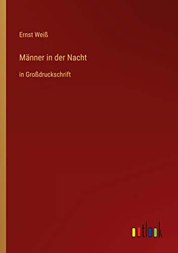 Männer in der Nacht: in Großdruckschrift