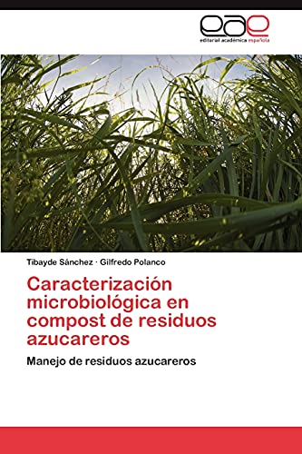 Caracterización microbiológica en compost de residuos azucareros: Manejo de residuos azucareros