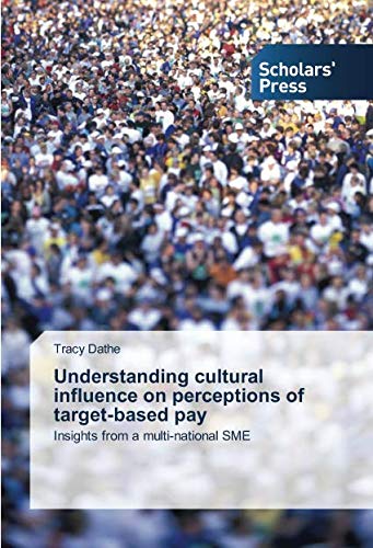 Understanding cultural influence on perceptions of target-based pay: Insights from a multi-national SME