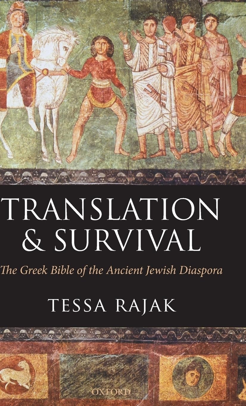 Translation and Survival: The Greek Bible of the Ancient Jewish Diaspora