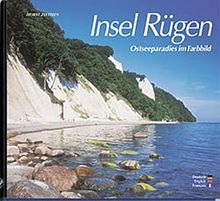 Insel Rügen - Ostseeparadie im Farbbild; Texte in Deutsch / Englisch