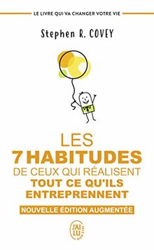 Les 7 habitudes de ceux qui réalisent tout ce qu'ils entreprennent