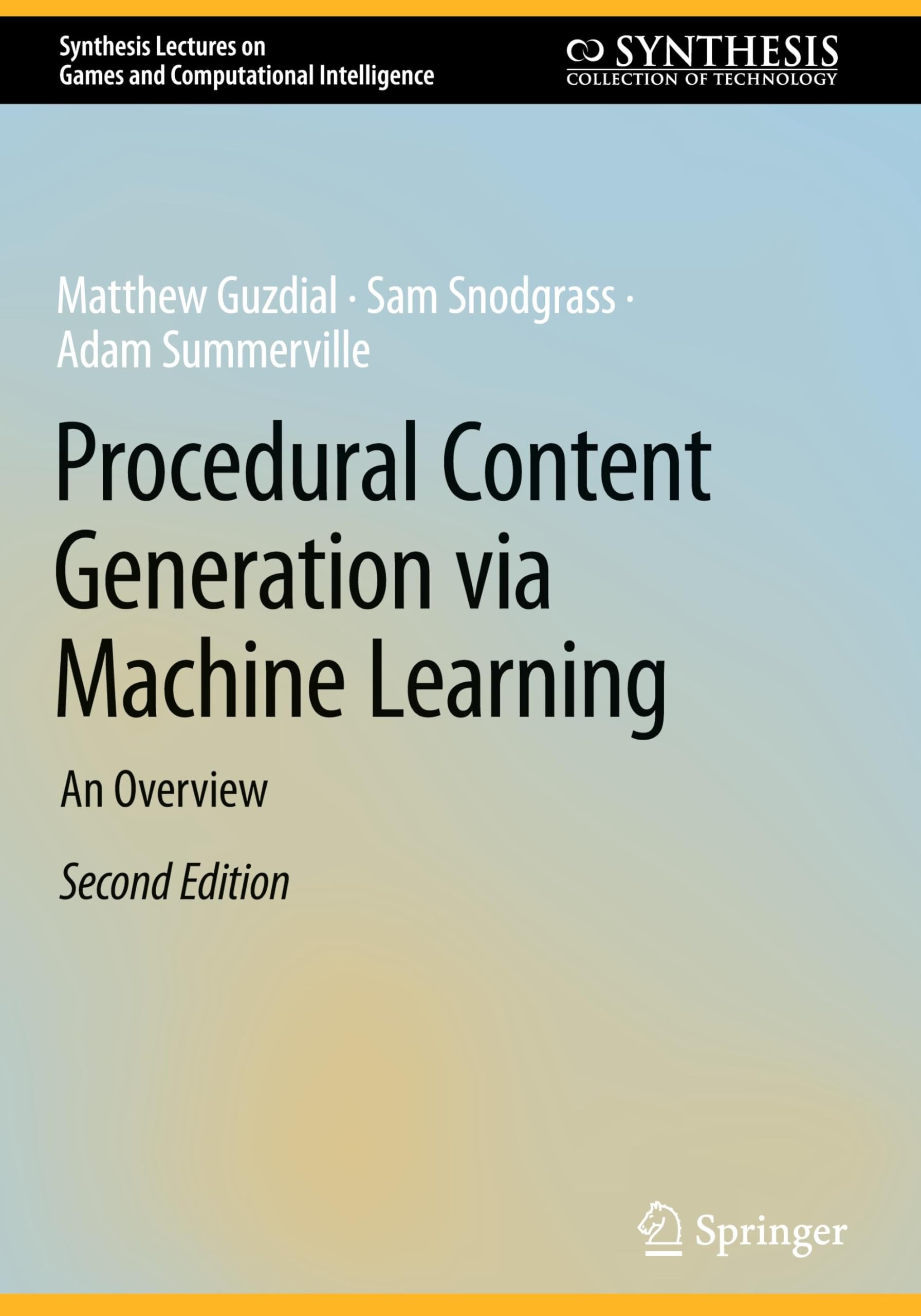 Procedural Content Generation via Machine Learning: An Overview (Synthesis Lectures on Games and Computational Intelligence)