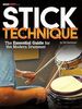 Modern Drummer Presents Stick Technique: Noten, Lehrmaterial, Buch für Schlagzeug: The Essential Guide for the Modern Drummer