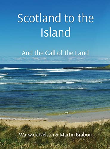 Scotland to the Island: And the Call of the Land