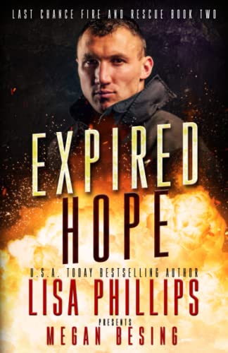 Expired Hope: A Last Chance County Novel (Last Chance Fire and Rescue)