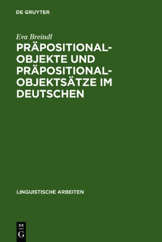 Präpositionalobjekte und Präpositionalobjektsätze im Deutschen (Linguistische Arbeiten)