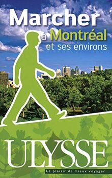 Marcher à Montréal et ses environs 4e édition