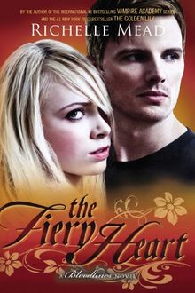 The Fiery Heart: A Bloodlines Novel