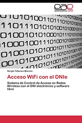 Acceso WiFi con el DNIe: Sistema de Control de Acceso en Redes Wireless con el DNI electrónico y software libre