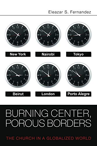 Burning Center, Porous Borders: The Church in a Globalized World