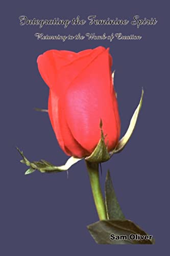 Integrating the Feminine Spirit: Returning to the Womb of Creation