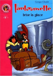 Fantômette brise la glace