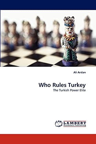 Who Rules Turkey: The Turkish Power Elite