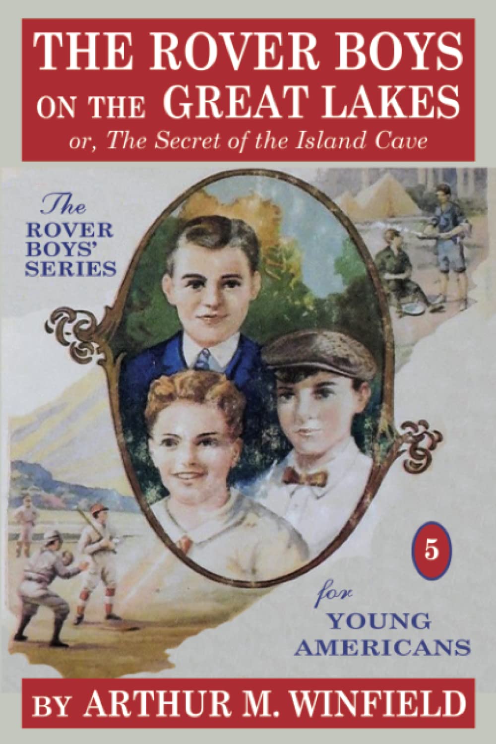 The Rover Boys on the Great Lakes: or, The Secret of the Island Cave