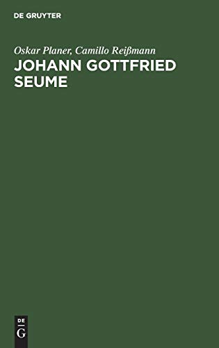 Johann Gottfried Seume: Geschichte seines Lebens und seiner Schriften