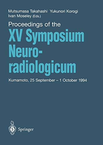 Proceedings of the XV Symposium Neuroradiologicum: Kumamoto, 25 September – 1 October 1994