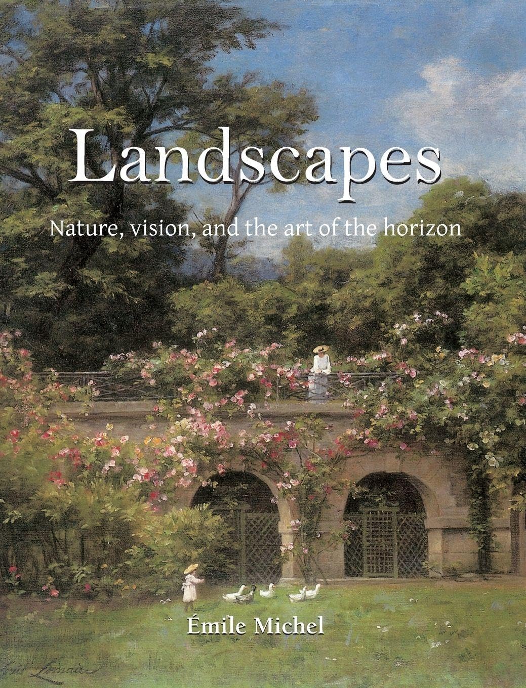 Landscapes: Nature, vision, and the art of the horizon
