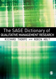 The SAGE Dictionary of Qualitative Management Research