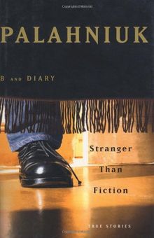 Stranger Than Fiction: True Stories de Palahniuk, Chuck | Livre | état très bon