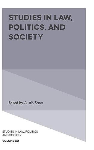 Studies in Law, Politics, and Society (Studies in Law Politics and Society, 80, Band 80)