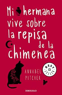 Mi hermana vive sobre la repisa de la chimenea (Best Seller)